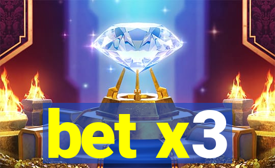 bet x3